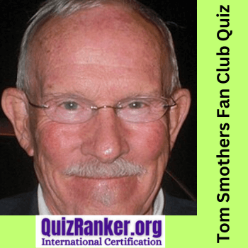 Tom Smothers Fan Club Quiz