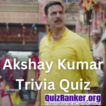 Akshay Kumar Trivia Quiz